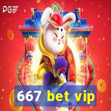 667 bet vip